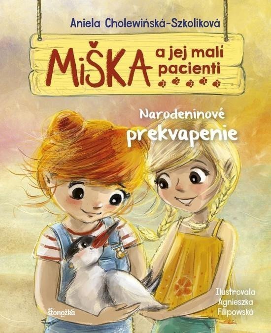 Miška a jej malí pacienti 7 Narodeninov slovensky – Cholewinska-Szkoliková Aniela