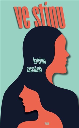 Ve stínu – Castaneda Kateřina