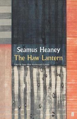 The Haw Lantern – Heaney Seamus