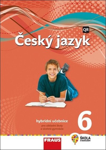 Český jazyk 6 pro ZŠ a VG - Hybridní Učebnice nová generace – Teršová Renata