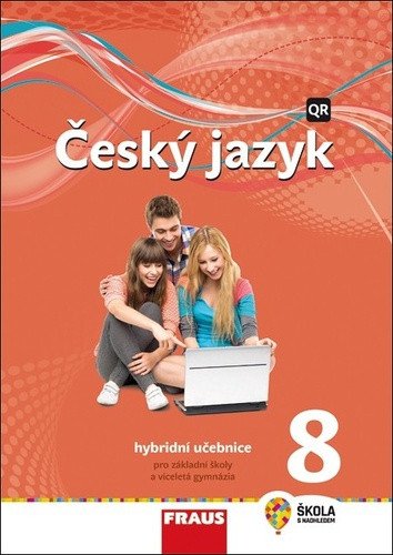 Český jazyk 8 pro ZŠ a VG - Hybridní Učebnice nová generace – Pašková Martina