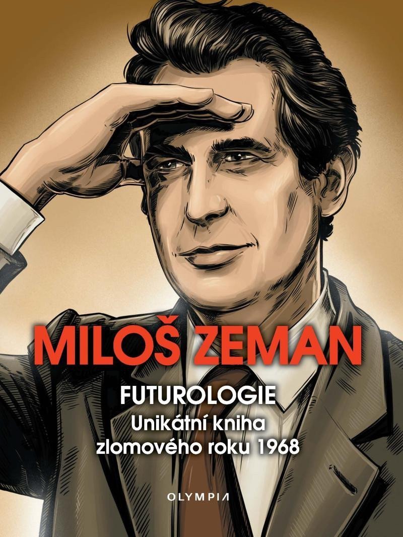 Futurologie - Unikátní kniha zlomového roku 1968 – Zeman Miloš