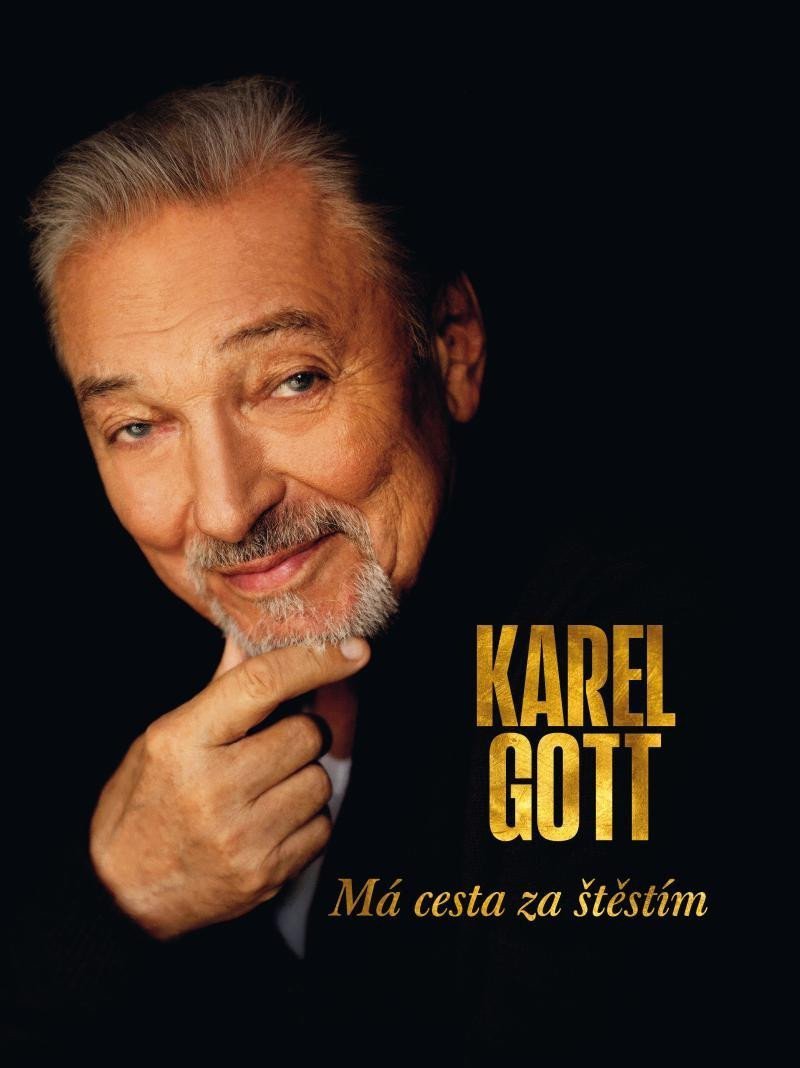 Má cesta za štěstím – Gott Karel