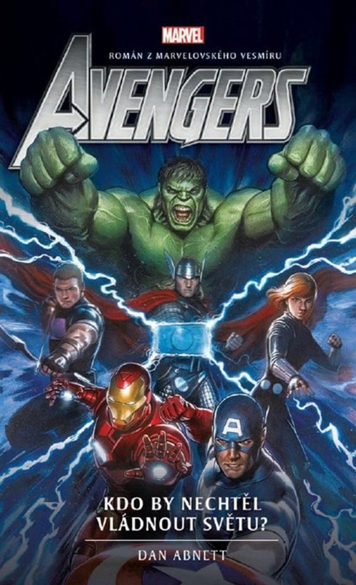 Avengers Kdo by nechtěl vládnout světu – Abnett Dan