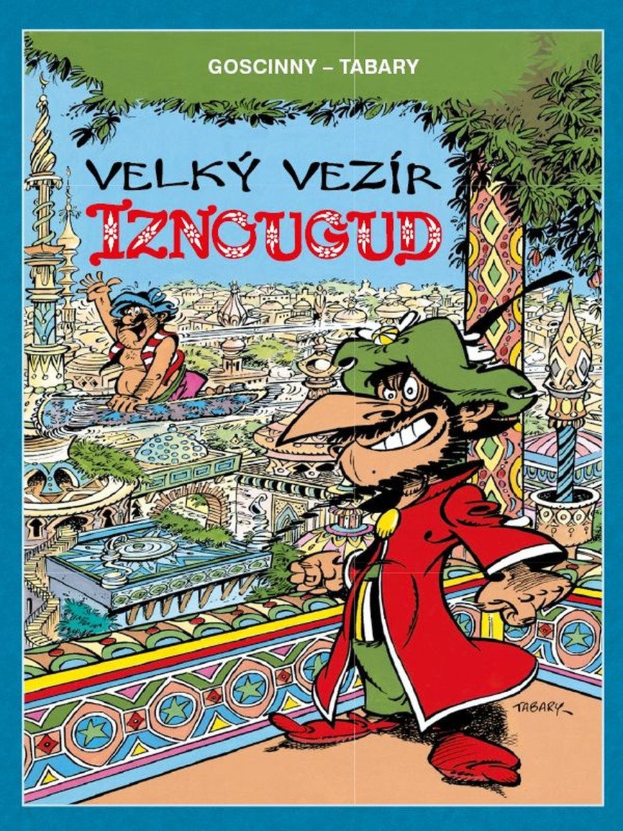 Velký vezír Iznougud – Goscinny René