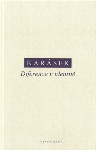 Diference v identitě – Karásek Jindřich (2021)