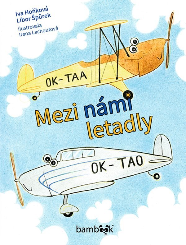 Mezi námi letadly – Hoňková Iva