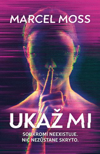 Ukaž mi – Moss Marcel