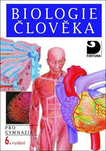 Biologie člověka pro gymnázia – group of authors