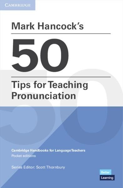 Mark Hancocks 50 Tips for Teaching Pronunciation – Thornbury Scott