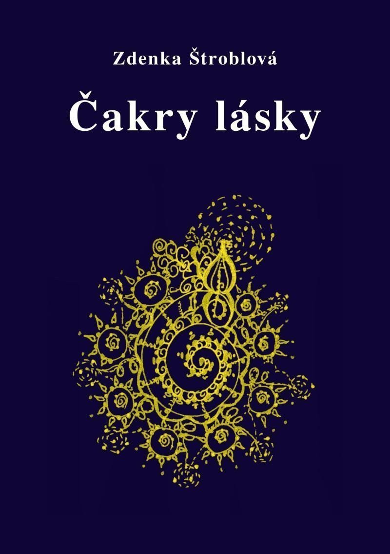 Čakry lásky – Štroblová Zdenka