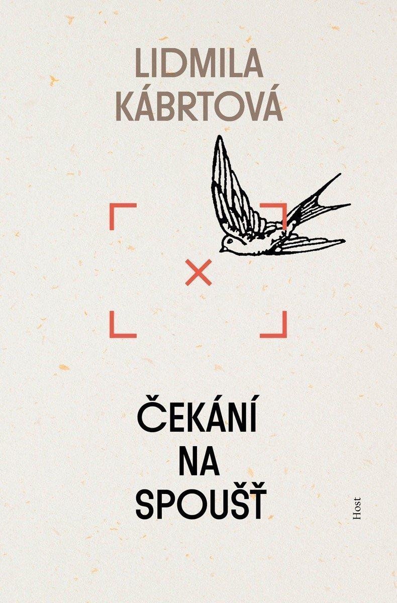 Čekání na spoušť – Kábrtová Lidmila