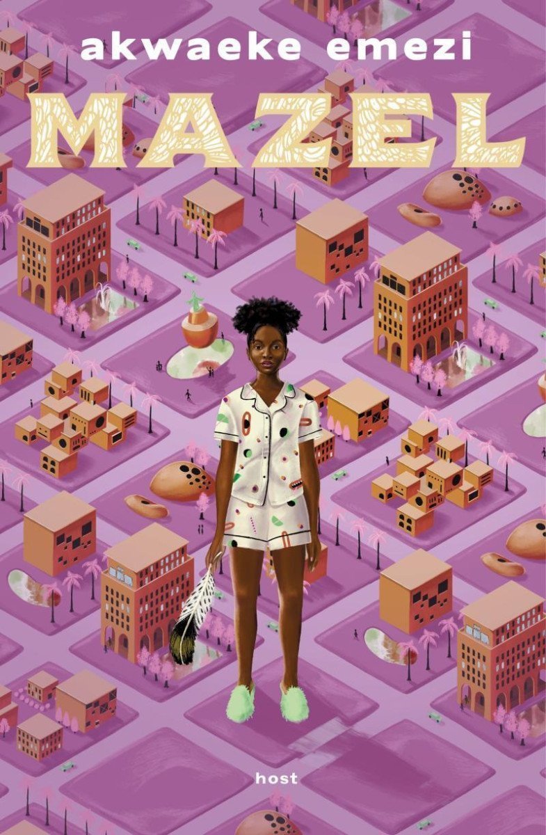 Mazel – Emezi Akwaeke