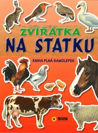 Zvířátka na statku - kniha plná samolepek (2021)