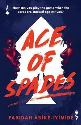 Ace of Spades – Abíké-Íyímídé Faridah