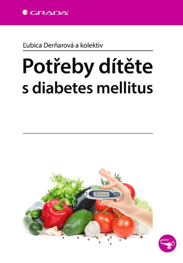 Potřeby dítěte s diabetes mellitus – Derňarová Lubica