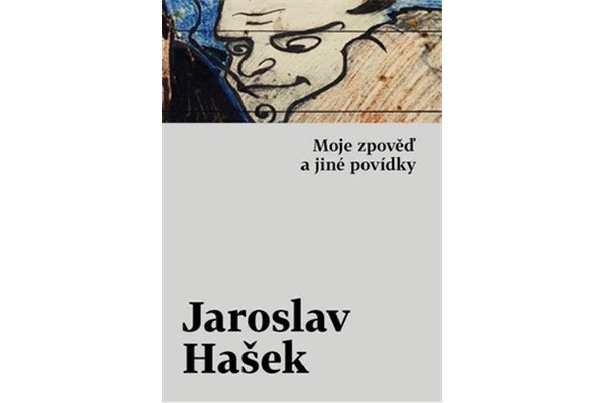 Moje zpověď a jiné povídky – Hašek Jaroslav