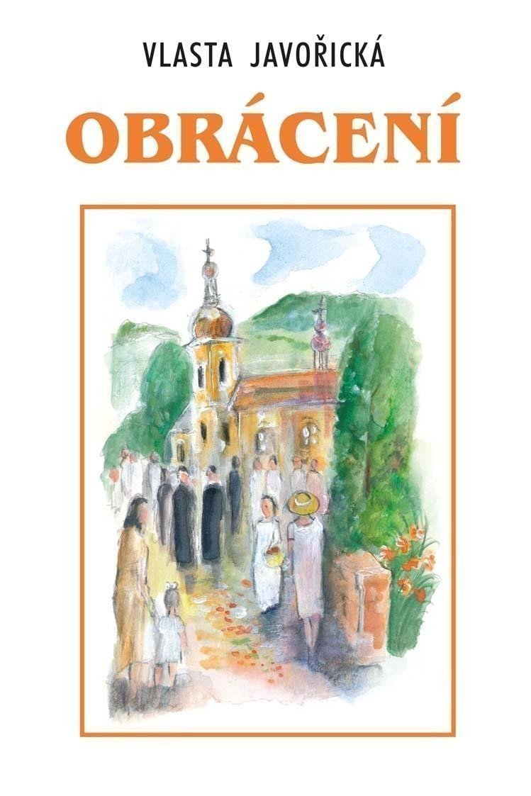 Obrácení – Javořická Vlasta