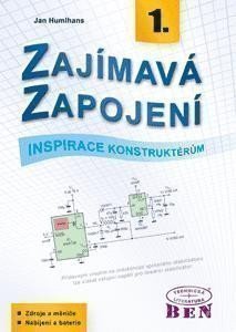 Zajímavá zapojení - inspirace konstruktérům - 1. díl – Humlhans Jan (2005)