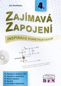 Zajímavá zapojení - inspirace konstruktérům - 4 díl s CD ROM – Humlhans Jan