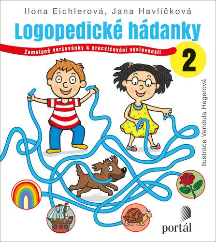 Logopedické hádanky 2 - Zamotané veršovánky k procvičování výslovnosti – Eichlerová Ilona