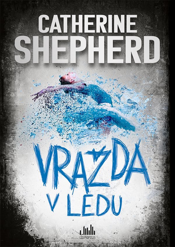 Vražda v ledu – Shepherdová Catherine