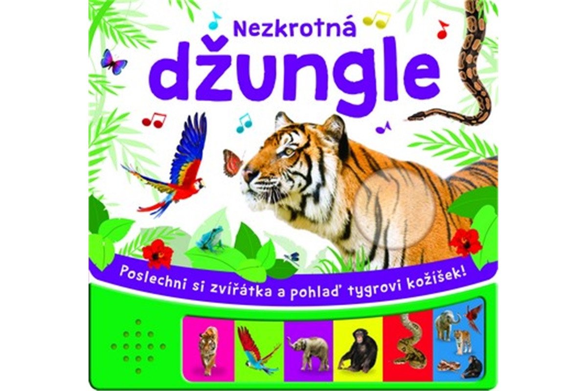 Poslechni si a pohlaď Nezkrotná džungle – group of authors