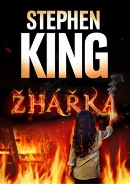 Žhářka – King Stephen (2021)