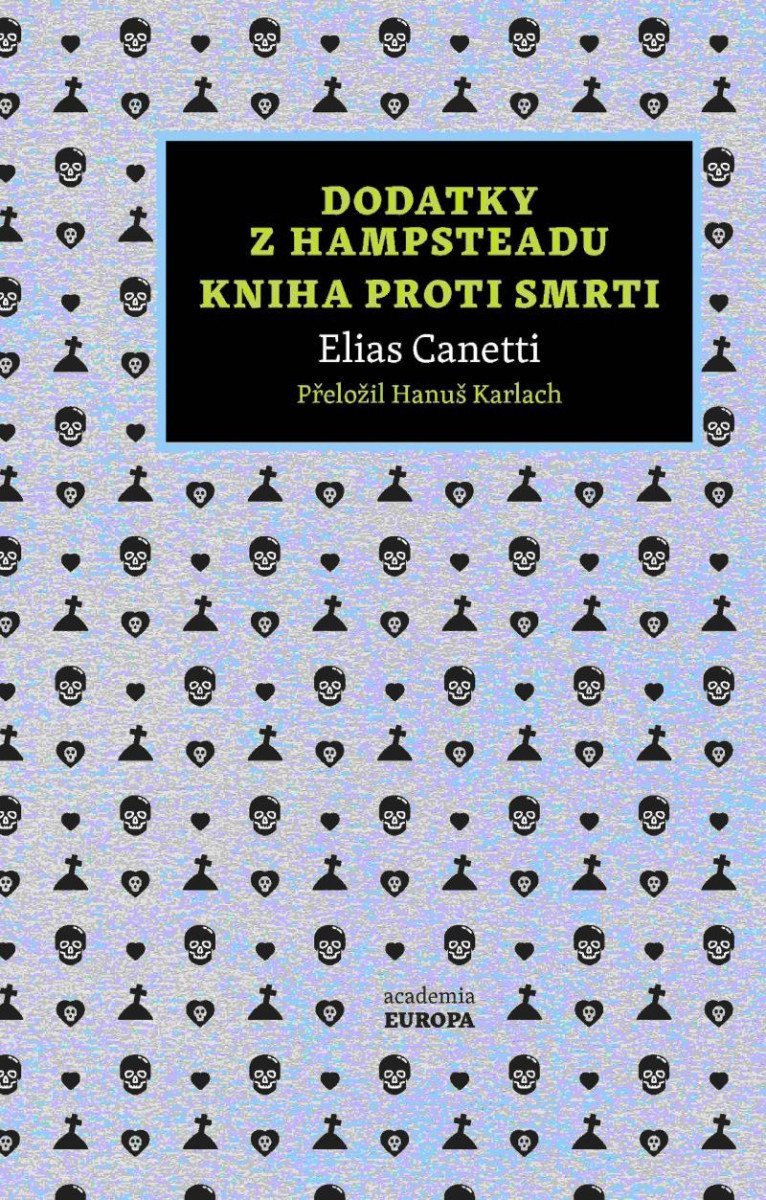 Dodatky z Hampsteadu Kniha proti smrti – Canetti Elias