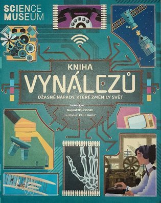 Kniha vynálezů - Úžasné nápady které změnily svět – Cooke Paul