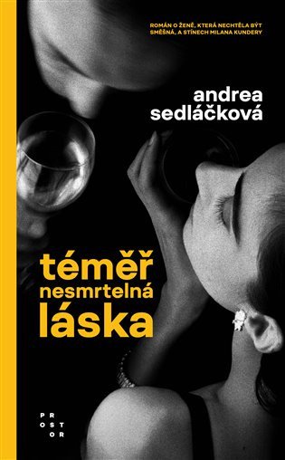 Téměř nesmrtelná láska – Sedláčková Andrea