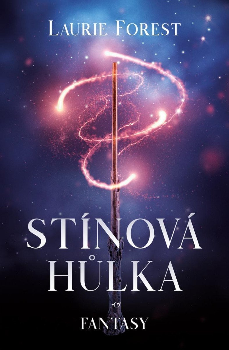 Stínová hůlka – Forest Laurie