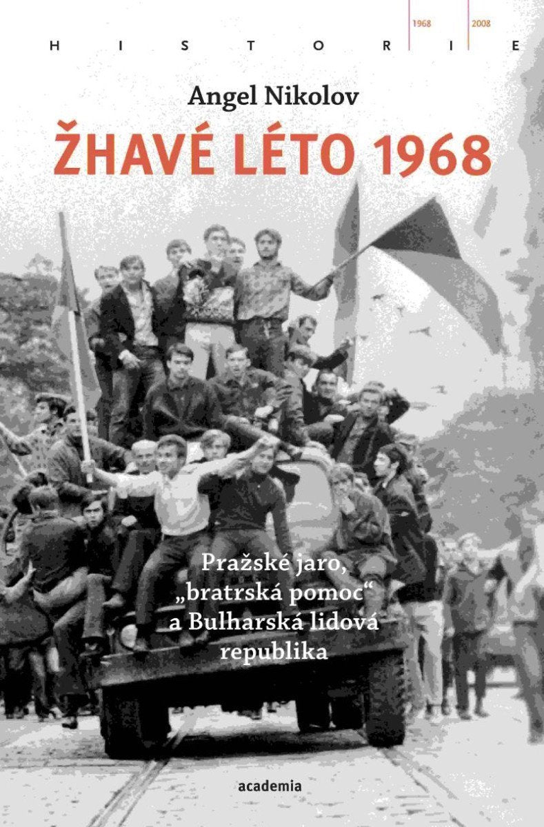 Žhavé léto 1968 – Nikolov Angel