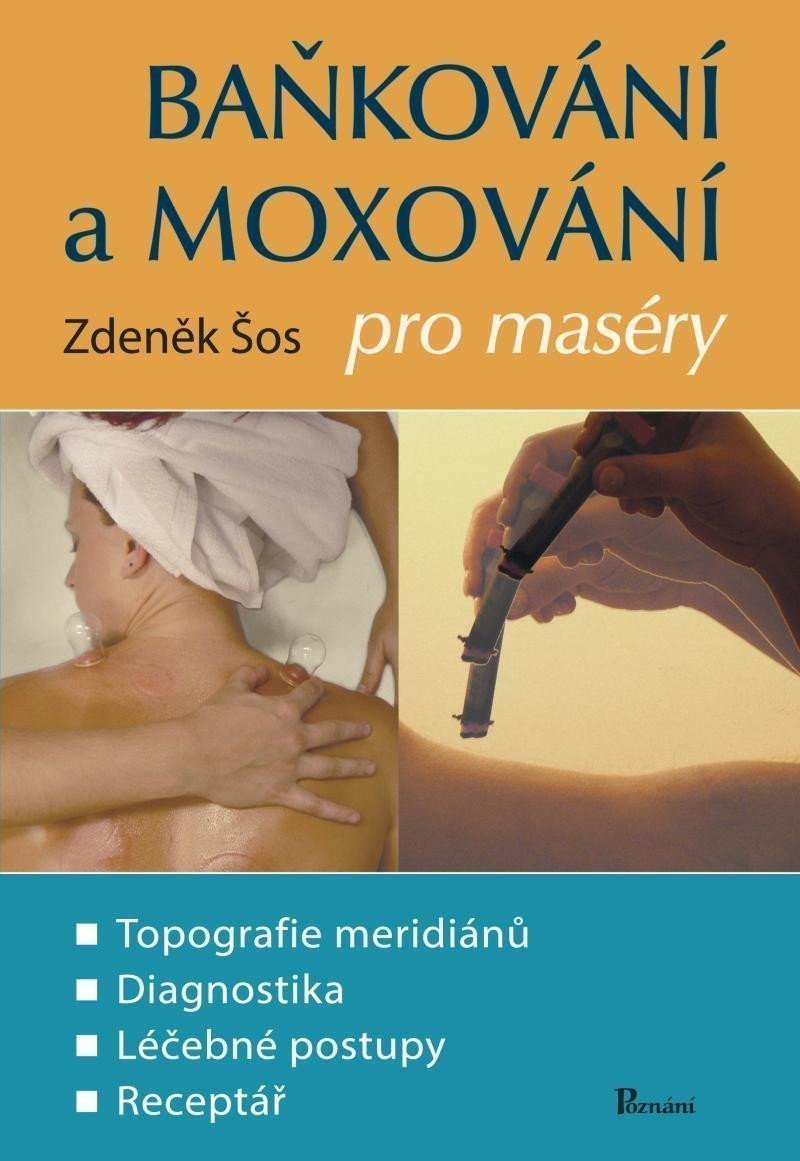 Baňkování a moxování pro maséry – Šos Zdeněk
