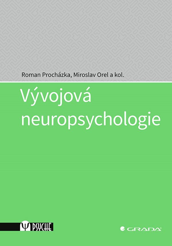 Vývojová neuropsychologie – Procházka Roman
