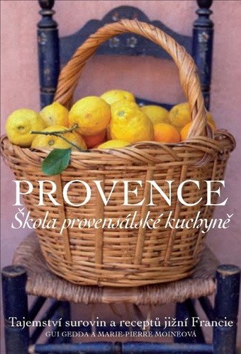 Provence - Škola provensálské kuchyně – Gedda Gui