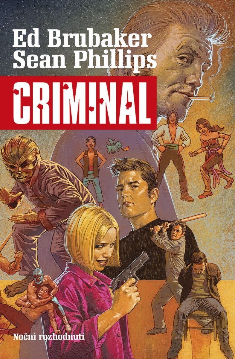 Criminal 3 - Noční rozhodnutí – Brubaker Ed