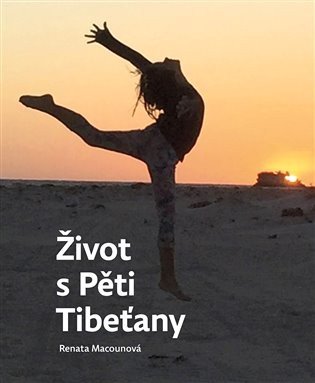 Život s Pěti Tibeťany – Macounová Renata