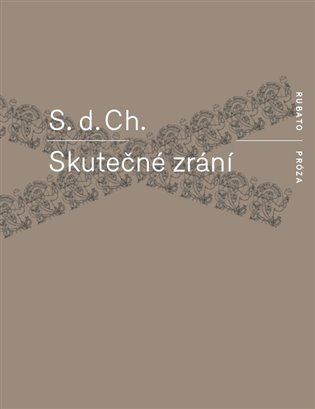 Skutečné zrání – S d Ch