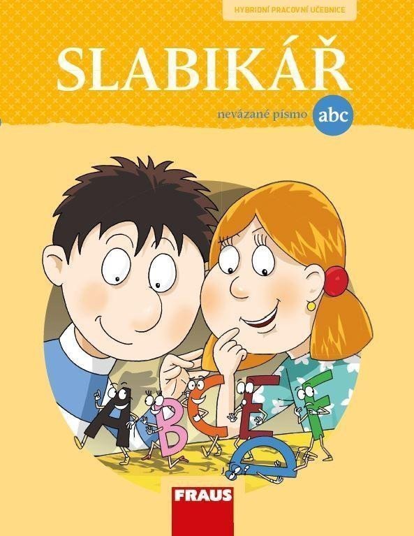 Slabikář pro nevázané písmo - Hybridní pracovní učebnice – group of authors