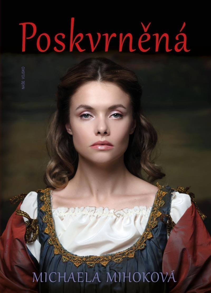 Poskvrněná – Mihoková Michaela