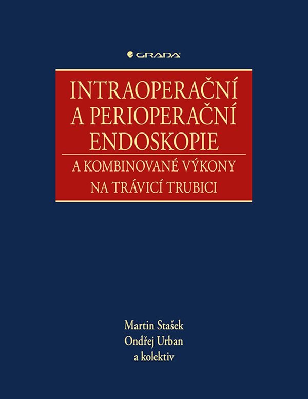 Intraoperační a perioperační endoskopie a kombinované výkony na trávicí trubici – Stašek Martin