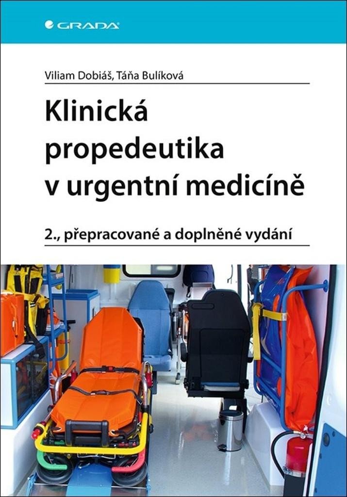 Klinická propedeutika v urgentní medicíně – Dobiáš Viliam