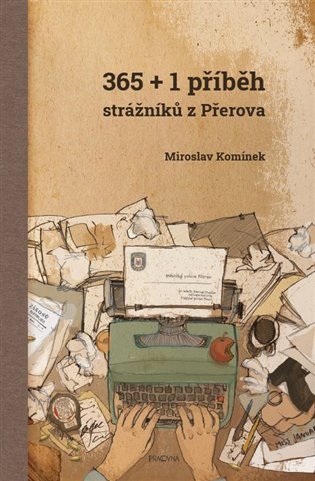 3651 příběh strážníků z Přerova – Komínek Miroslav