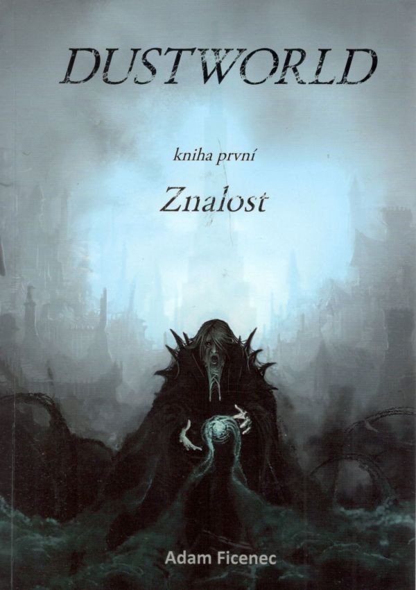 Dustworld 1 - Znalost – Ficenec Adam
