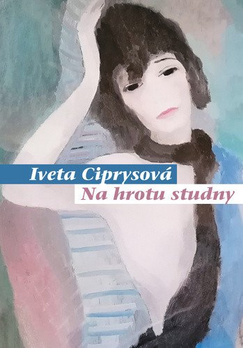 Na hrotu studny – Ciprysová Iveta