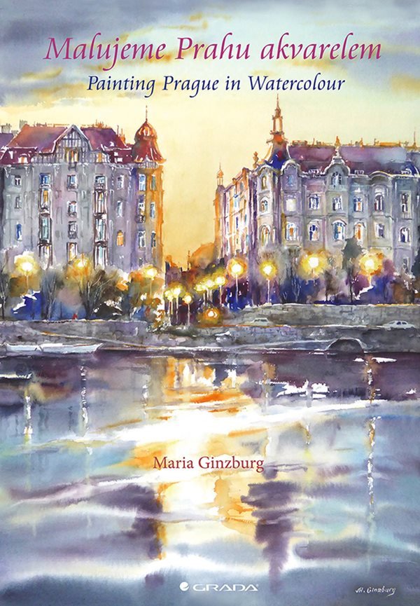 Malujeme Prahu akvarelem Painting Prague in Watercolor – Ginzburg Maria