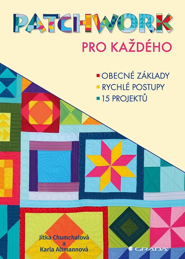 Patchwork pro každého – Chumchalová Jitka