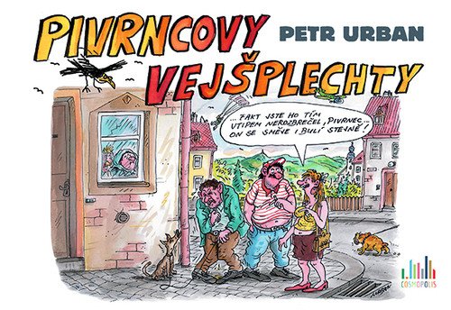 Pivrncovy vejšplechty – Urban Petr