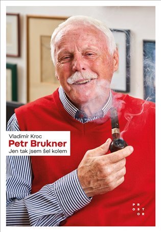 Petr Brukner - Jen tak jsem šel kolem – Kroc Vladimír